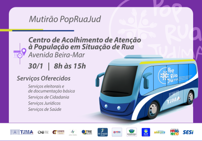 Mutirão PopRuaJud: Atendimento Gratuito em São Luís nesta Sexta-feira Mutirão PopRuaJud: Atendimento Gratuito em São Luís nesta Sexta-feira