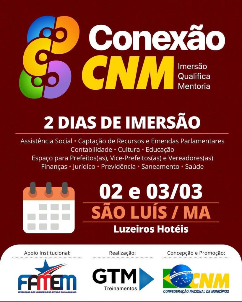Conexão CNM: Capacitação e Fortalecimento da Gestão Municipal em São Luís Conexão CNM: Capacitação e Fortalecimento da Gestão Municipal em São Luís