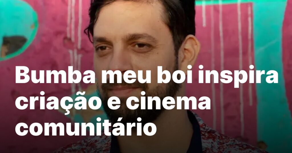 Oficina de Criação no Maranhão: Mergulho no Bumba Meu Boi e Cultura Popular Oficina de Criação no Maranhão: Mergulho no Bumba Meu Boi e Cultura Popular