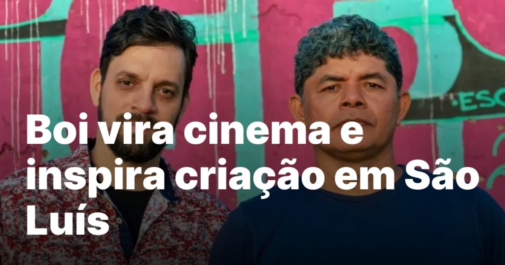 Atenas: Mutucas, Boi e Body Leva Bumba Meu Boi ao Cinema em São Luís Atenas: Mutucas, Boi e Body Leva Bumba Meu Boi ao Cinema em São Luís