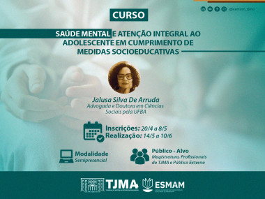 Curso de Saúde Mental no Sistema Socioeducativo: Inscrições Abertas Curso de Saúde Mental no Sistema Socioeducativo: Inscrições Abertas