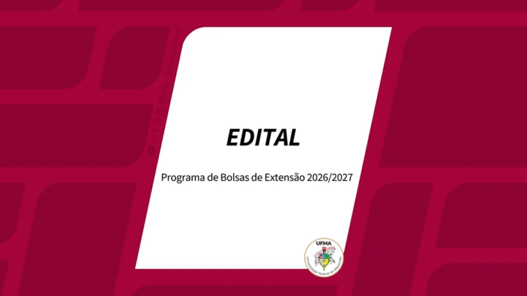 UFMA lança inscrições para Programa de Bolsas de Extensão 2026/2027 com 242 vagas