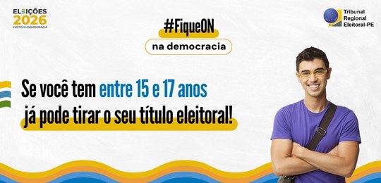 TRE-PE Lança Semana do Jovem Eleitor Para Incentivar Adolescentes a Tirarem o Primeiro Título TRE-PE Lança Semana do Jovem Eleitor Para Incentivar Adolescentes a Tirarem o Primeiro Título