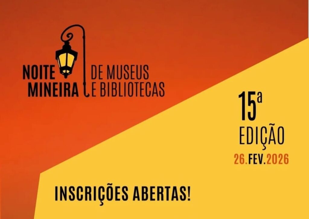 15ª Noite Mineira de Museus e Bibliotecas: Inscrições Abertas para Municípios de MG 15ª Noite Mineira de Museus e Bibliotecas: Inscrições Abertas para Municípios de MG