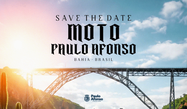 SAVE THE DATE: Moto Paulo Afonso Promete Impulsionar Turismo e Economia Local SAVE THE DATE: Moto Paulo Afonso Promete Impulsionar Turismo e Economia Local