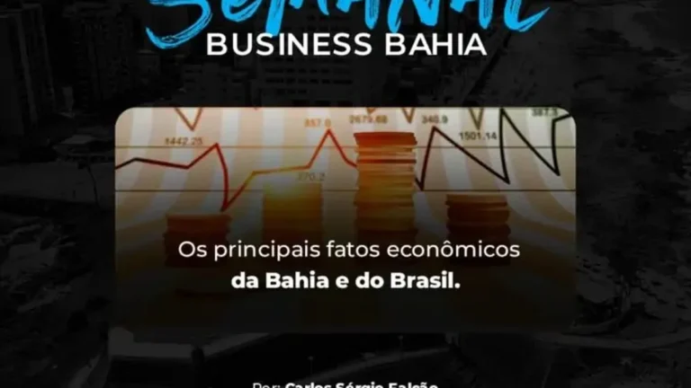 Destaques Econômicos da Semana na Bahia e Brasil: Análise e Impactos Práticos